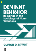 Deviant Behaviour: Readings in the Sociology of Norm Violations
