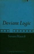 Deviant Logic: Some Philosophical Issues