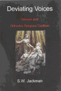 Deviating Voices: Women and Orthodox Religious Tradition