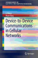 Device-To-Device Communications in Cellular Networks