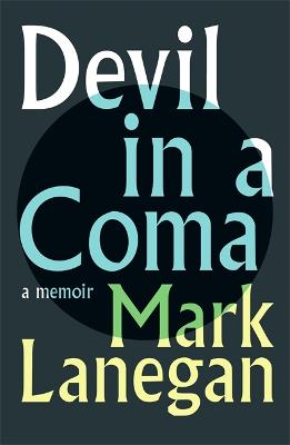 Devil in a Coma - Lanegan, Mark