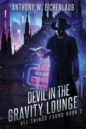 Devil in the Gravity Lounge