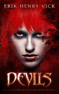 Devils: A Collection of Devilish Short Fiction