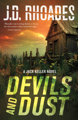 Devils and Dust: A Jack Keller Novel - Rhoades, J D