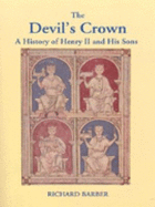 Devil's Crown: A History of Henry II and His Sons