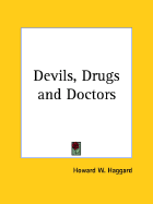 Devils, Drugs and Doctors