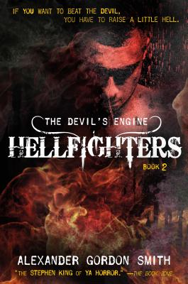 Devil's Engine: Hellfighters - Smith, Alexander Gordon
