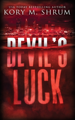 Devil's Luck: A Lou Thorne Thriller - Shrum, Kory M