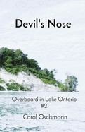 Devil's Nose: Overboard in Lake Ontario #2