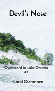 Devil's Nose: Overboard in Lake Ontario #2