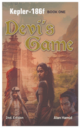 Devi's Game: Kepler-186f: Book One