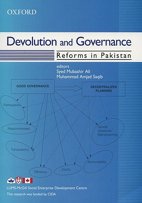 Devolution and Governance: Reforms in Pakistan - Saqib, Majad