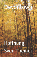 Devontown: Hoffnung