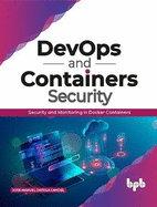 DevOps and Containers Security: Security and Monitoring in Docker Containers