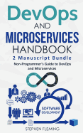 Devops and Microservices Handbook: Non-Programmer's Guide to Devops and Microservices