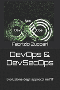 DevOps & DevSecOps: Evoluzione degli approcci nell'IT