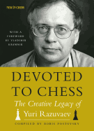 Devoted to Chess: The Creative Heritage of Yuri Razuvaev