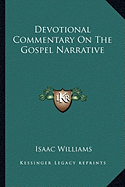 Devotional Commentary On The Gospel Narrative