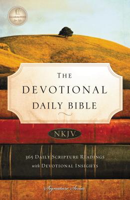 Devotional Daily Bible-NKJV: 365 Daily Scripture Readings with Devotional Insights - Thomas Nelson