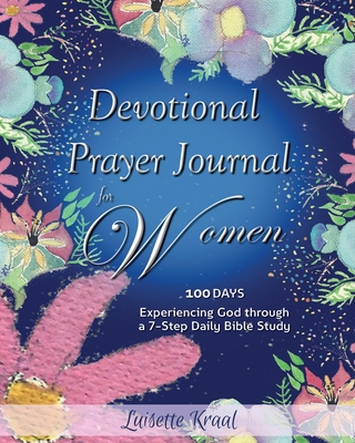 Devotional Prayer Journal for Women - Kraal, Luisette, and Hansen, Delly (Cover design by)