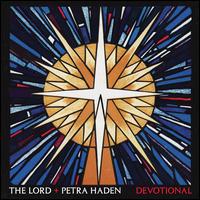 Devotional - The Lord/Petra Haden