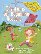 Devotions for Beginning Readers: Over 230 Positive and Encouraging Devotions for Young Readers
