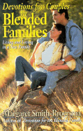 Devotions for Couples in Blended Families: Living and Loving in a New Family - Smith-Broersma, Margaret