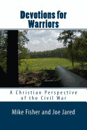 Devotions for Warriors: A Christian Perspective of the Civil War