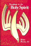 Devotions to Holy Spirit (5pk) - Moore, Brian