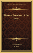 Devout Exercises of the Heart