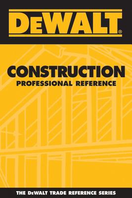 Dewalt Construction Professional Reference - Rosenberg, Paul