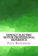 Dewalt Electric Motor Professional Reference