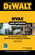 Dewalt HVAC Code Reference: Based on the 2018 International Mechanical Code