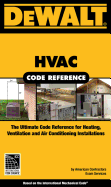 Dewalt HVAC Code Reference: Based on the International Mechanical Code