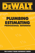 Dewalt Plumbing Estimating Professional Reference