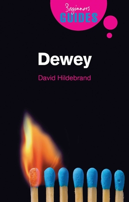 Dewey: A Beginner's Guide - Hildebrand, David L