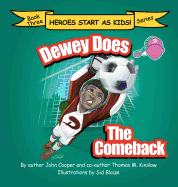 Dewey Does the Comeback: Book Three