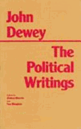 Dewey: The Political Writings
