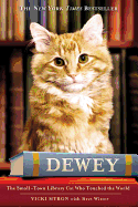 Dewey: The small-town library-cat who touched the world