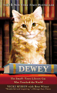 Dewey: The Small-Town Library Cat Who Touched the World
