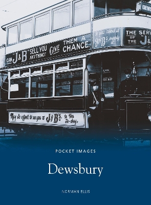 Dewsbury: Pocket Images - Ellis, Norman