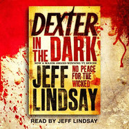 Dexter In The Dark: DEXTER NEW BLOOD, the major TV thriller on Sky Atlantic (Book Three)