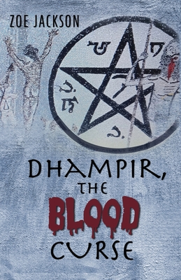 Dhampir, The Blood Curse - Webb, James, and Jackson, Zoe