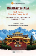 DHARAMSHALA - Hnh H  ng Vng   t Thing  n    - Pilgrimage To The Sacred Plateau In India (Song ng  Vi t - Anh)