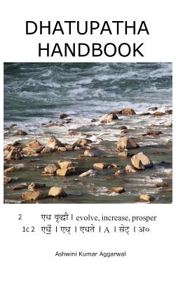 Dhatupatha Handbook - Aggarwal, Ashwini Kumar