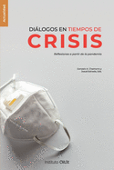 Dilogos en tiempos de crisis: Reflexiones a partir de la pandemia