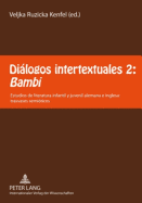 Dilogos Intertextuales 2: Bambi?: Estudios de Literatura Infantil Y Juvenil Alemana E Inglesa: Trasvases Semi?ticos