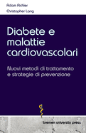 Diabete e malattie cardiovascolari: Nuovi metodi di trattamento e strategie di prevenzione