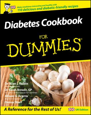 Diabetes Cookbook For Dummies - Rubin, Alan L., and Brewer, Sarah, Dr., and Acerra, Alison G.