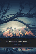 Diabetes Journal - Easy to Use Blood Sugar Logbook for Type 1 Diabetes (Glycemic Record / Blood Glucose Tracker) Special Edition